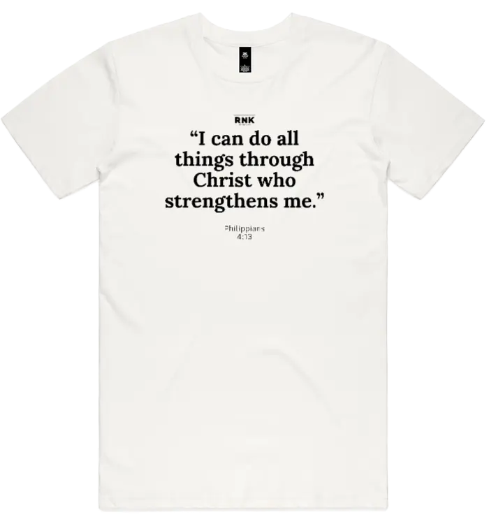 Unisex cotton T-shirt from RNK Apparel Co. with "I Can Do All Things" graphic in black print on a white shirt.