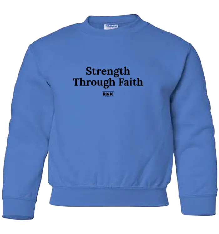 RNK Youth Crewneck Sweatshirt with Strength Through Faith graphic, featuring a comfortable fit and bold design in blue and white.